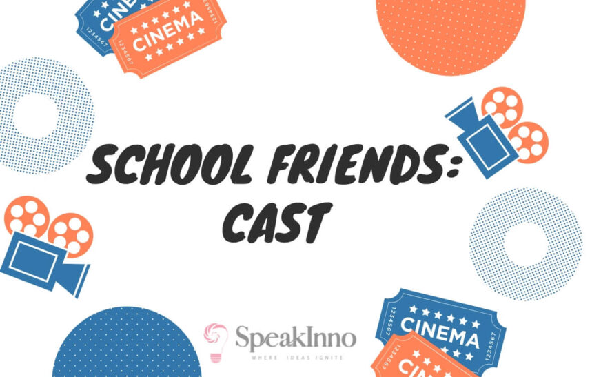 School Friends Cast