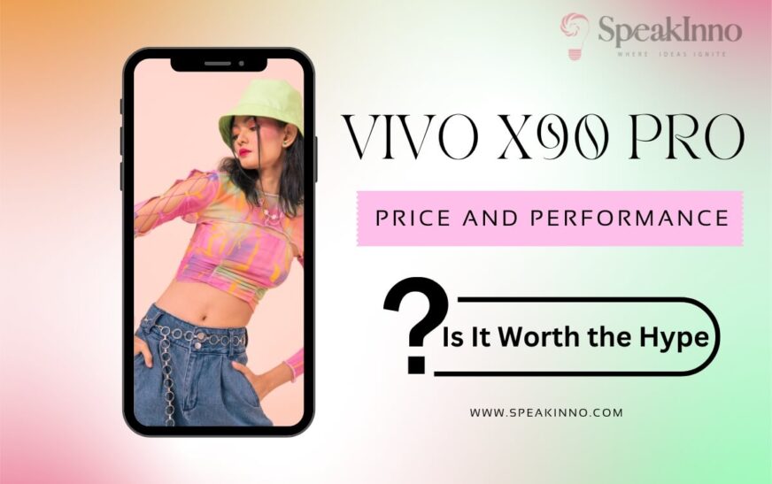 Vivo X90 Pro Price and Performance