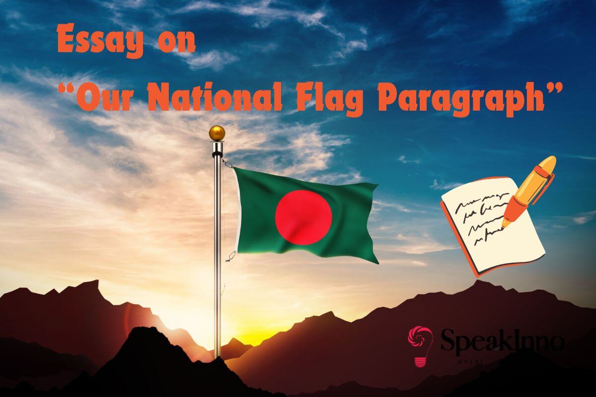 Our National Flag Paragraph: A Guide for Bangladeshi Students