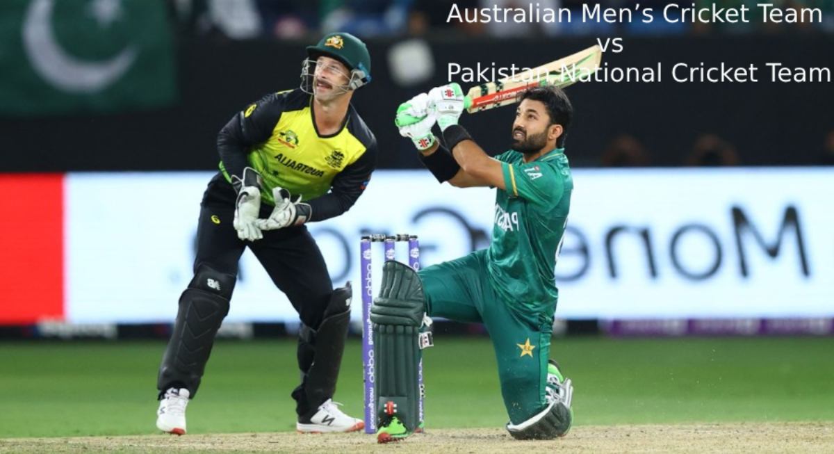 Australian Men’s Cricket Team Vs Pakistan National Cricket Team Match Scorecard